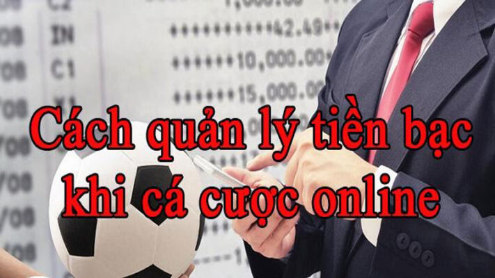 quản lý tiền cược trực tuyến